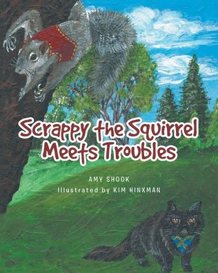 Cover for Amy Shook · Scrappy the Squirrel Meets Troubles (Paperback Book) (2021)