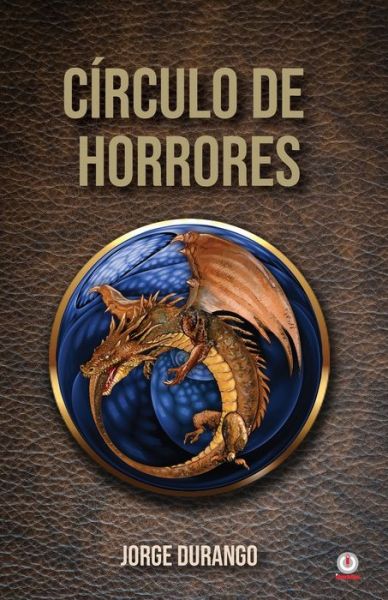 Cover for Jorge Durango · Circulo de horrores (Paperback Book) (2021)