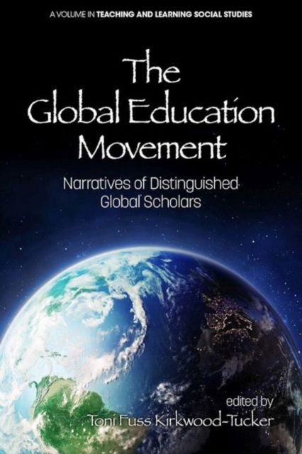 Cover for Toni Fuss Kirkwood-Tucker · The Global Education Movement (Hardcover Book) (2018)