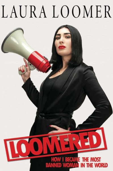 Cover for Laura Loomer · Loomered (Hardcover Book) (2021)