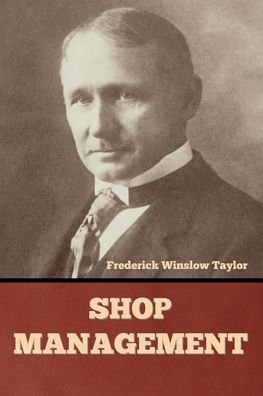 Cover for Frederick Winslow Taylor · Shop Management (Paperback Book) (2022)