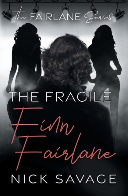 Cover for Savage Nick Savage · The Fragile Finn Fairlane - The Fairlane Series (Paperback Bog) (2022)