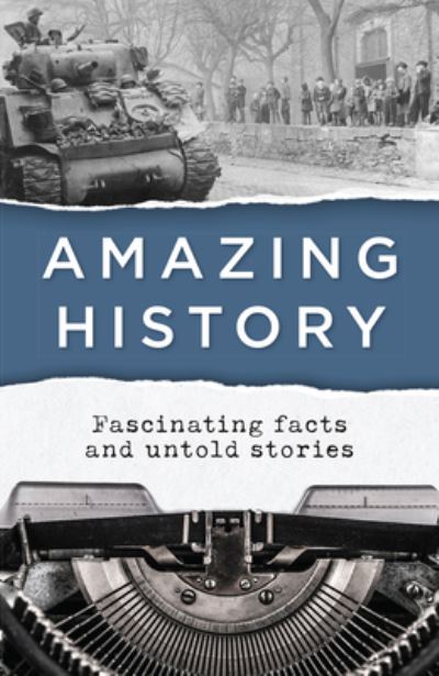 Cover for Publications International Ltd. · Amazing History (Paperback Book) (2021)