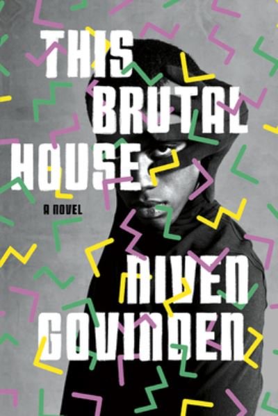 Cover for Niven Govinden · This Brutal House (Book) (2023)