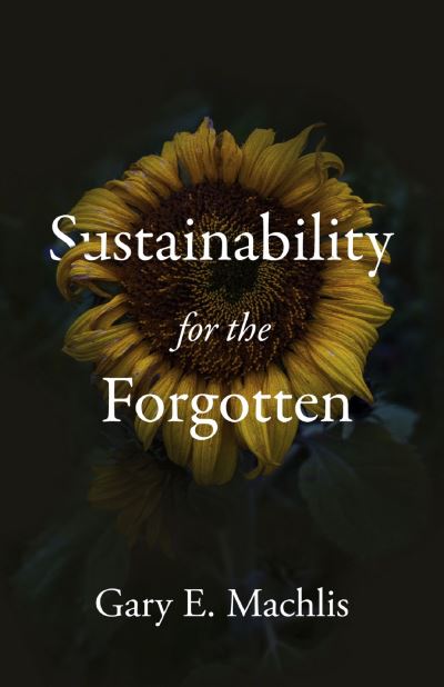 Cover for Gary E. Machlis · Sustainability for the Forgotten (Paperback Book) (2024)