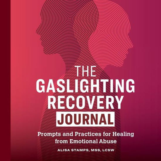 Cover for Alisa Stamps · The Gaslighting Recovery Journal (Paperback Book) (2021)
