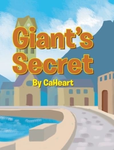 Cover for Caheart · Giant's Secret (Hardcover Book) (2021)