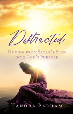 Distracted - Tanora Parham - Books - Salem Author Services - 9781662834677 - July 10, 2022