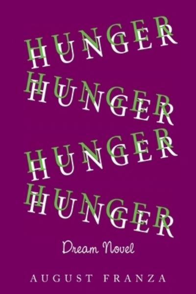 Cover for August Franza · Hunger (Dream Novel) (Paperback Book) (2021)