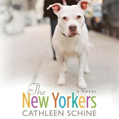 Cover for Cathleen Schine · The New Yorkers (CD) (2007)