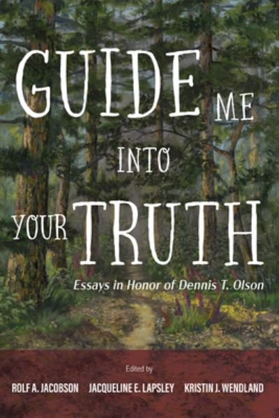 Cover for Rolf A. Jacobson · Guide Me into Your Truth (Bog) (2023)