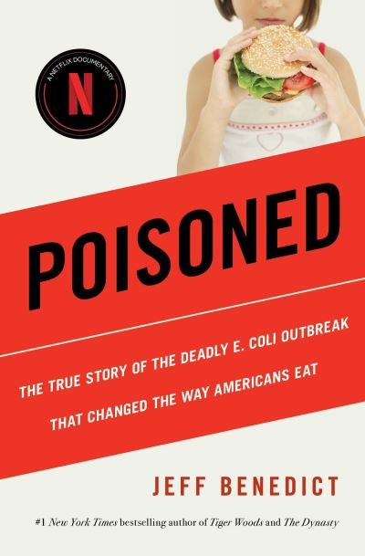 Cover for Jeff Benedict · Poisoned: The True Story of the Deadly E. Coli Outbreak That Changed the Way Americans Eat (Taschenbuch) [Export (Local Printing) edition] (2023)