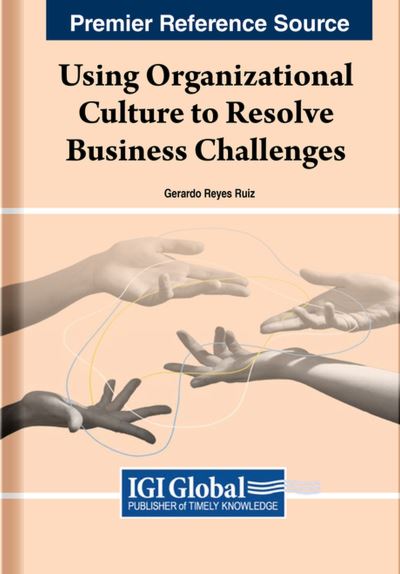Cover for Gerardo Reyes Ruiz · Using Organizational Culture to Resolve Business Challenges (Book) (2023)