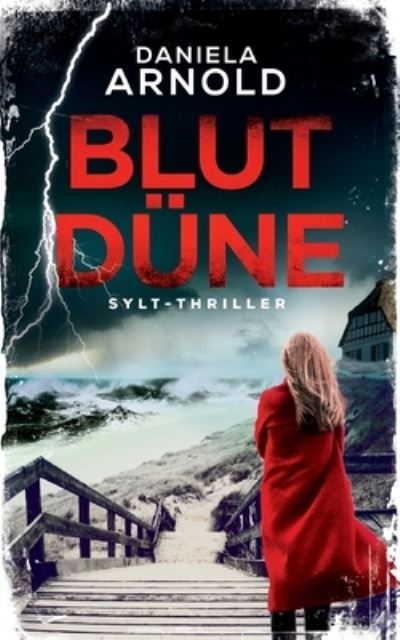 Cover for Daniela ARNOLD · Blutdune (Paperback Book) (2019)