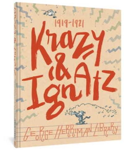 Cover for George Herriman · The George Herriman Library: Krazy &amp; Ignatz 1919-1921 (Gebundenes Buch) (2020)