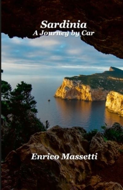 Cover for Enrico Massetti · Sardinia A Journey By Car (Paperback Book) (2020)