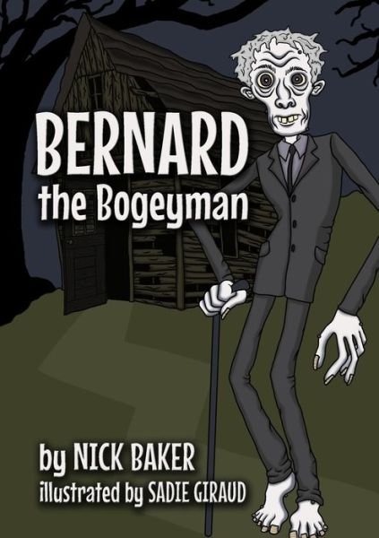 Cover for Nick Baker · Bernard the Bogeyman (Paperback Book) (2020)