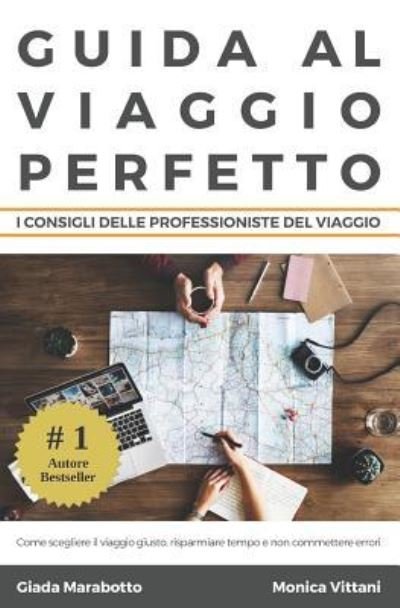Cover for Giada Marabotto · Guida al viaggio perfetto (Taschenbuch) (2018)