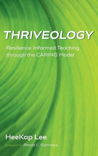 Cover for Heekap Lee · Thriveology (Hardcover Book) (2021)