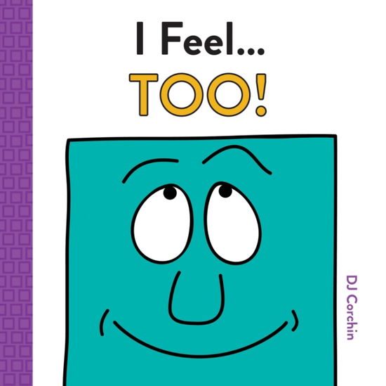 Cover for DJ Corchin · I Feel... Too! - I Feel... (Hardcover Book) (2020)