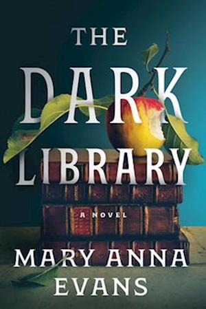 Cover for Mary Anna Evans · The Dark Library: A Novel (Paperback Book) (2025)