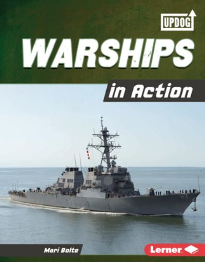 Cover for Mari Bolte · Warships in Action (Book) (2023)