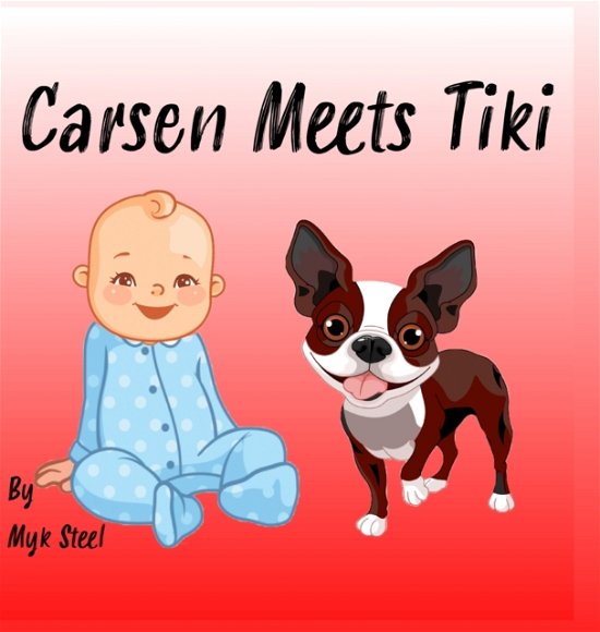 Cover for Myk Steel · Carsen meets Tiki (Hardcover Book) (2020)