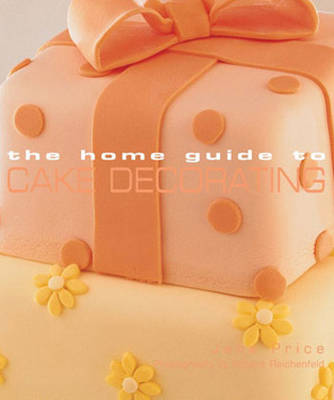 Cover for Murdoch Books Test Kitchen · Home Guide to Cake Decorating (Paperback Book) (2004)