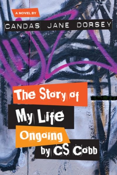 Cover for Candas Dorsey · The Story of My Life Ongoing, by C.S. Cobb - Inanna Young Feminist (Paperback Bog) (2022)