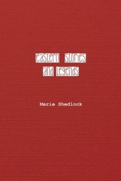 Cover for Marie Shedlock · Eastern Stories and Legends (Paperback Book) (2022)