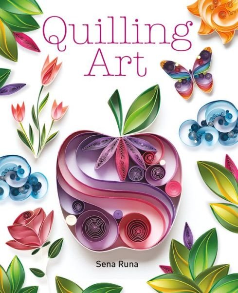 Cover for Sena Runa · Quilling Art (Paperback Book) (2017)