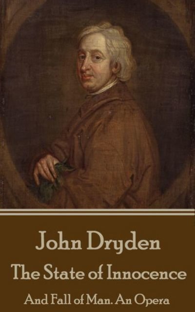 Cover for John Dryden · John Dryden - The State of Innocence (Paperback Book) (2016)