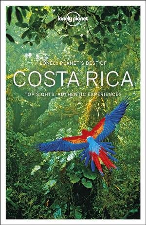 Lonely Planet Best of Costa Rica - Travel Guide - Lonely Planet - Books - Lonely Planet Global Limited - 9781786572677 - November 1, 2018