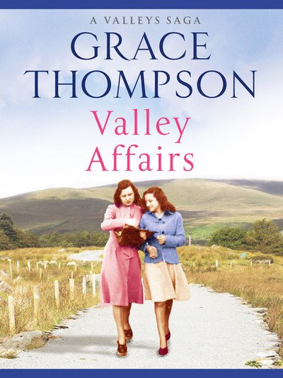 Cover for Grace Thompson · Valley Affairs - The Valley Sagas (Paperback Book) (2019)