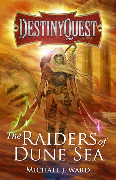 Cover for Michael J. Ward · DestinyQuest: The Raiders of Dune Sea (Paperback Book) (2019)