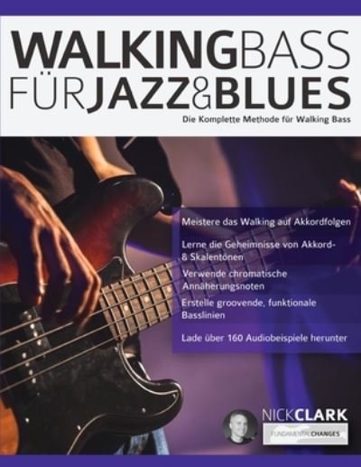 Cover for Nick Clark · Walking Bass fuÌˆr Jazz und Blues (Paperback Book) (2020)