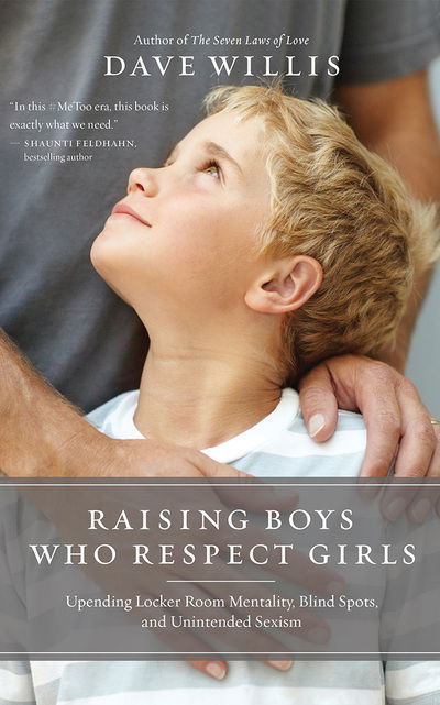 Cover for Dave Willis · Raising Boys Who Respect Girls (CD) (2019)