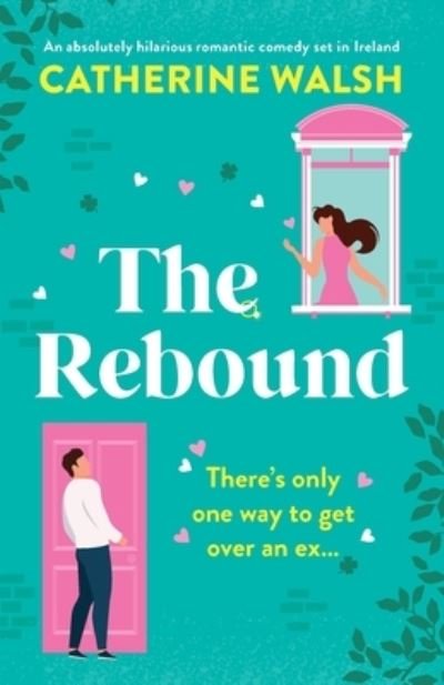 Cover for Catherine Walsh · The Rebound (Pocketbok) (2022)