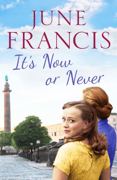 Cover for June Francis · It's Now or Never: A gripping saga of family and secrets (Paperback Book) (2021)