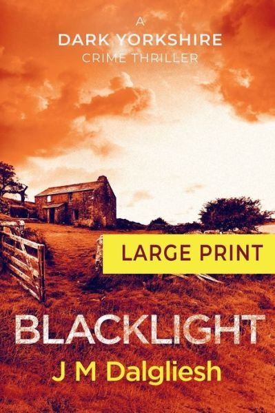 Cover for J M Dalgliesh · Blacklight (Pocketbok) (2020)