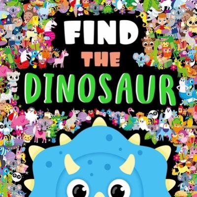 Cover for Igloobooks · Find the Dinosaur (Hardcover Book) (2022)