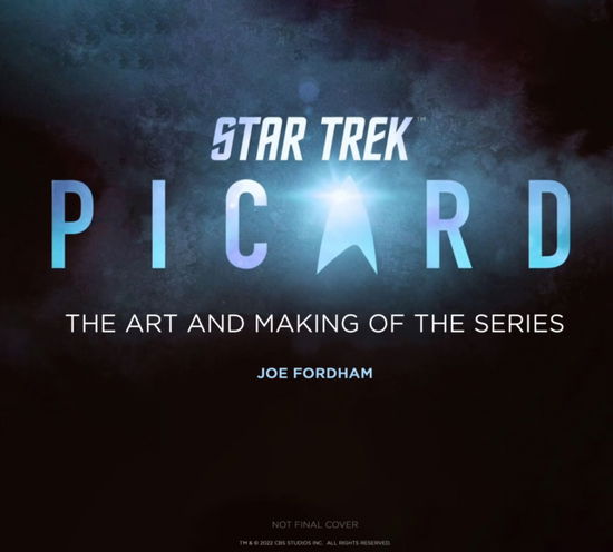 Star Trek: Picard: The Art and Making of the Series - Joe Fordham - Livros - Titan Books Ltd - 9781803363677 - 27 de fevereiro de 2024