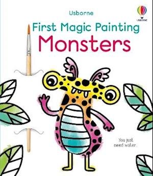 First Magic Painting Monsters - First Magic Painting - Abigail Wheatley - Books - Usborne Publishing Ltd - 9781805314677 - September 12, 2024