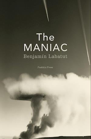 Cover for Benjamin Labatut · The MANIAC (Paperback Bog) (2023)