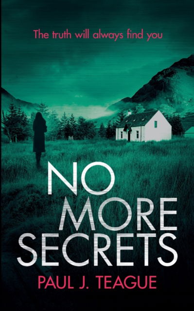 Cover for Paul J Teague · No More Secrets (Paperback Book) (2020)