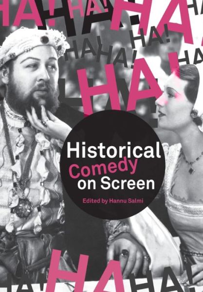 Cover for Historical Comedy on Screen: Subverting History with Humour (Paperback Book) (2011)
