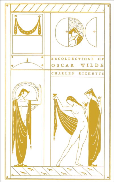 Cover for Charles Ricketts · Recollections of Oscar Wilde (Paperback Book) [Facsimile edition] (2025)