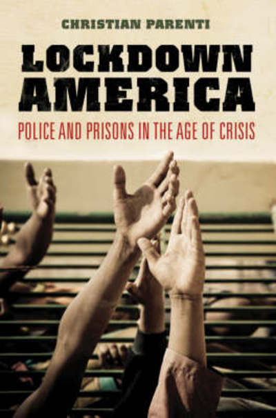 Cover for Christian Parenti · Lockdown America: Police and Prisons in the Age of Crisis (Gebundenes Buch) (2008)