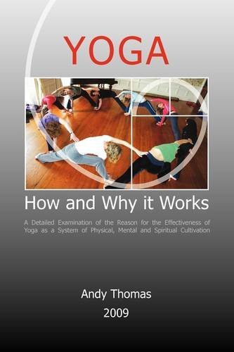 Yoga. How and Why It Works - Andy Thomas - Livros - Swirl - 9781845493677 - 5 de outubro de 2009