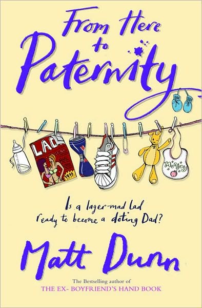 Cover for Matt Dunn · From Here to Paternity (Paperback Book) [Ed edition] (2007)